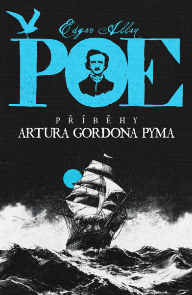 Příběhy Artura Gordona Pyma - Edgar Allan Poe
