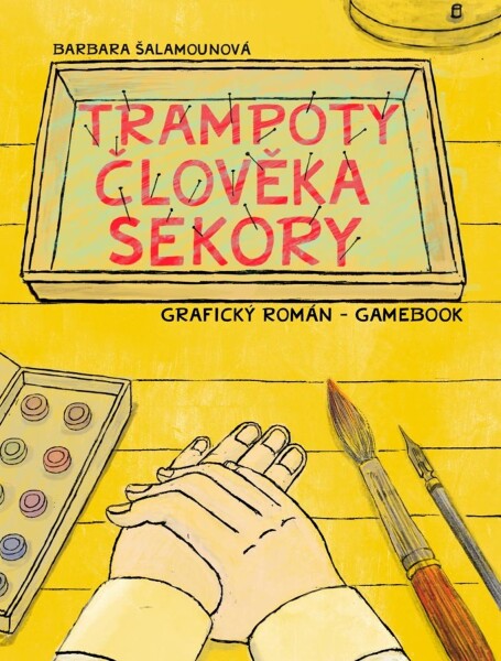 Trampoty člověka Sekory. Grafický román – gamebook - Barbara Šalamounová