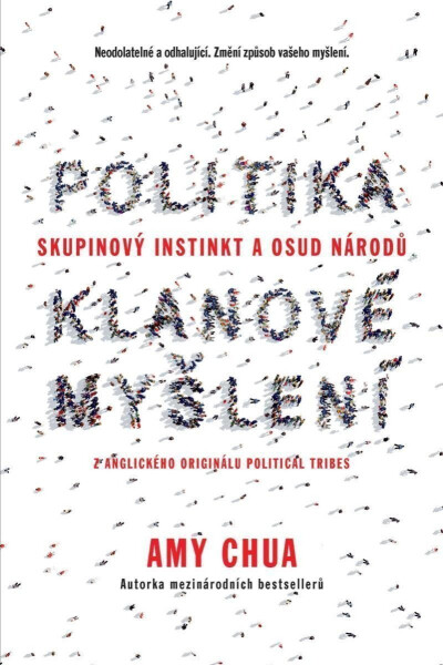 Politika klanové myšlení Amy Chua