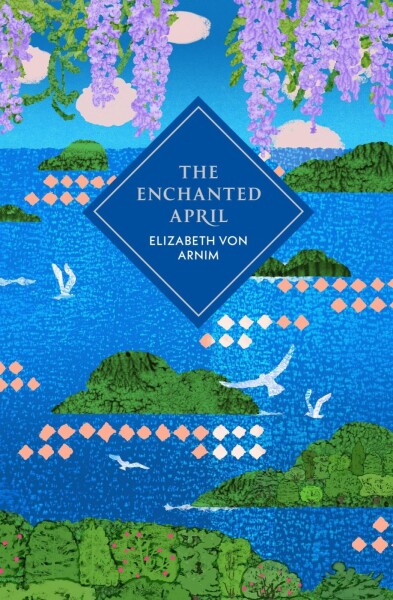 Enchanted April - Elizabeth Von Arnim