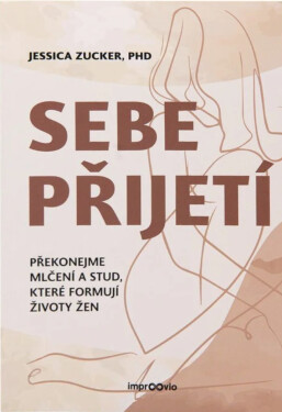 Sebepřijetí - Jessica Zucker