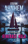 Generace nula - Stefan Ahnhem