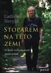 Stopařem na této zemi Ladislav Heryán