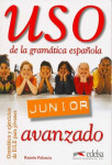 Uso de la gramática espaňola Junior avanzado - Libro del alumno - Ramón Palencia