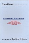 Edvard Beneš II.: Politická biografie českého demokrata - Jindřich Dejmek