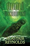 Údolí vykoupení - kniha první - Alastair Barry Reynolds