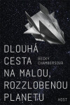 Dlouhá cesta na malou, rozzlobenou planetu - Becky Chambersová