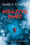 Mrazivá smrt - Darcy Coates - e-kniha