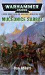 Warhammer 40 000 Mučednice Sabbat - Dan Abnett