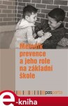 Metodik prevence jeho role na základní škole