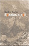 Exodus a exil - Karel A. Deurloo