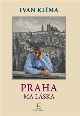 Praha má láska - Ivan Klíma