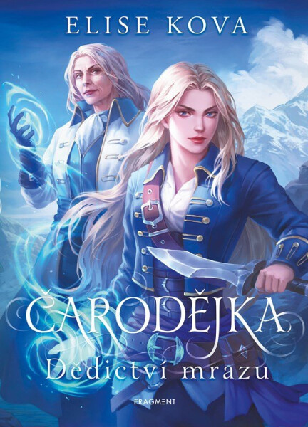 Čarodějka 4 - Dědictví mrazu - Elise Kova