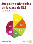 Juegos y actividades en la clase de ELE - AA.VV
