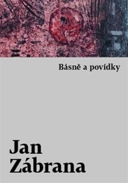 Básně povídky Jan Zábrana