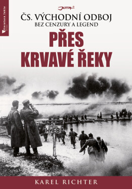 Přes krvavé řeky - Karel Richter