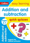 Quick Quizzes - Addition & Subtraction Ages 5-7 - Collins Easy Learning
