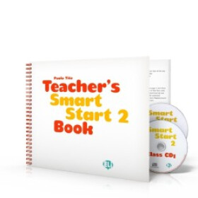 Smart Start 2 - Teacher´s Guide + Audio CD + DVD - Mary Roulston