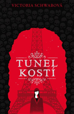 Tunel kostí (Cassidy Blake 2) - V. E. Schwab