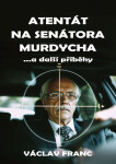 Atentát na senátora Murdycha - Václav Franc