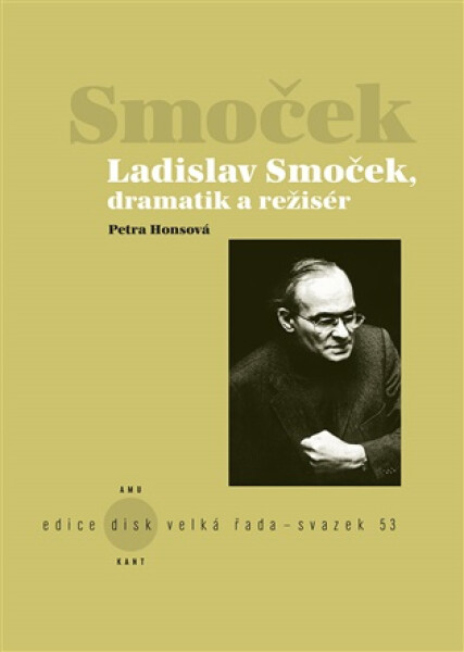 Ladislav Smoček, dramatik a režisér - Petra Honsová
