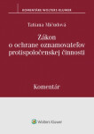 Zákon o ochrane oznamovateľov protispolo - Tatiana Mičudová