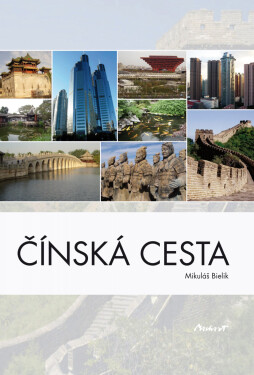 Čínská cesta - Mikuláš Bielik
