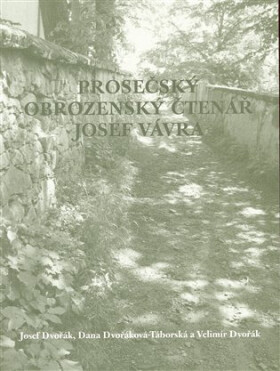 Prosečský obrozenský čtenář Josef Vávra - Josef Dvořák