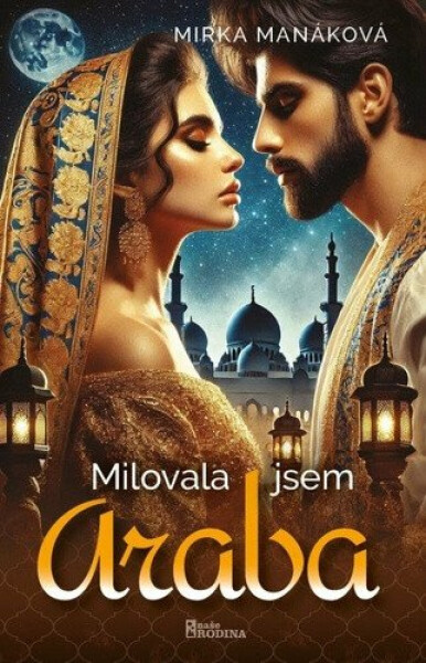 Milovala jsem Araba - Mirka Manáková
