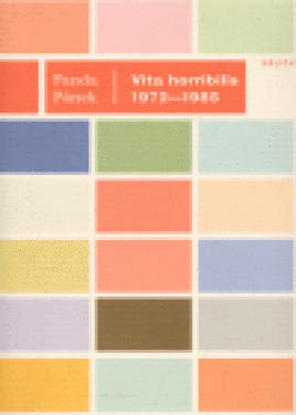 Vita horribilis 1972-1985 František Pánek