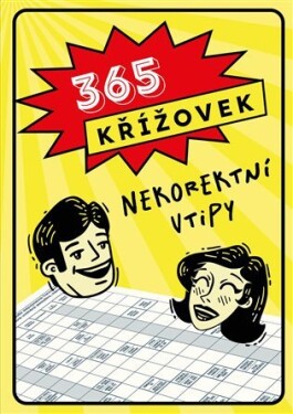 365 křížovek: Nekorektní vtipy - kolektiv autorů