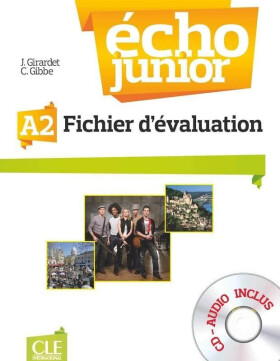 Écho Junior - Niveau A2 - Fichier d´évaluation - Jacky Girardet
