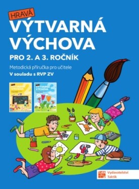 Výtvarná výchova - metodická příručka pro 2. a 3. ročník