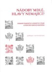 Nádoby mdlé, hlavy nemající? - Lucie Storchová
