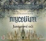 Mycelium Jantarové oči, Vilma Kadlečková