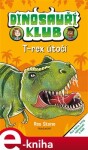 Dinosauří klub T-rex útočí