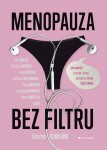 Menopauza bez filtru - Kateřina Kubalová