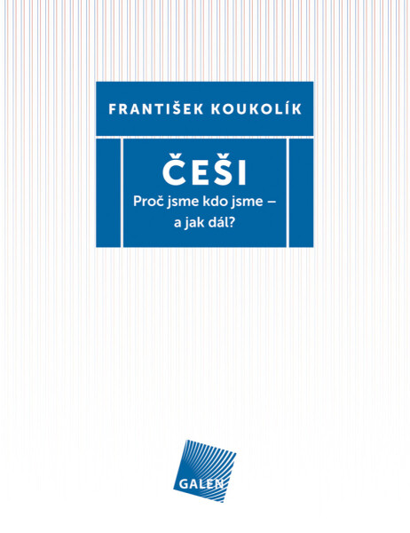 Češi - František Koukolík
