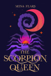 The Scorpion Queen - Mina Fears