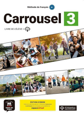 Carrousel 3 (B1) - Édition hybride Livre de l´éleve + Espacevirtuel (12 mois)