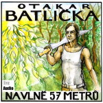 Na vlně 57 metrů - Otakar Batlička - audiokniha
