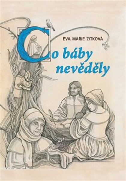 Co báby nevěděly Eva Marie Zitková