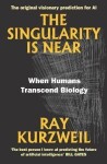 The Singularity Is Near: When Humans Transcend Biology, 1. vydání - Ray Kurzweil