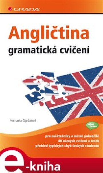 Angličtina - gramatická cvičení. pro začátečníky a mírně pokročilé - Michaela Opršalová e-kniha