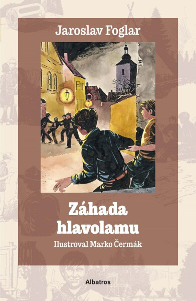 Záhada hlavolamu - Jaroslav Foglar