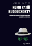 Komu patří budoucnost?