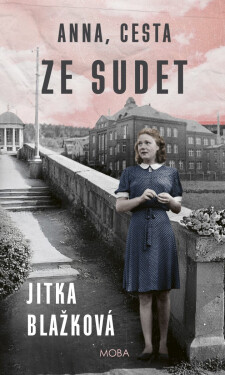 Anna, cesta ze Sudet - Jitka Blažková