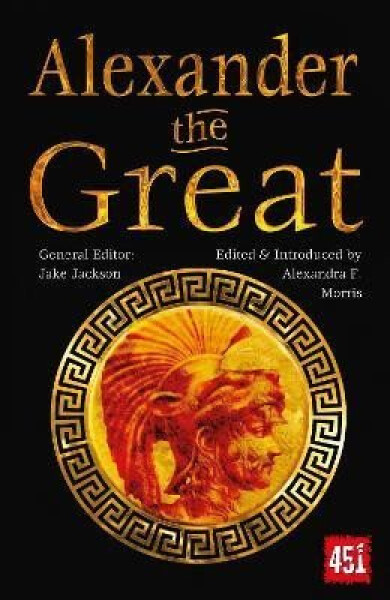 Alexander the Great: Epic and Legendary Leaders - Alexandra F. Morris