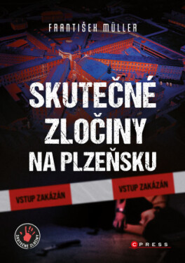 Skutečné zločiny na Plzeňsku - František Müller - e-kniha