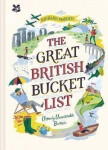 The Great British Bucket List : Utterly Unmissable Britain - Richard Madden